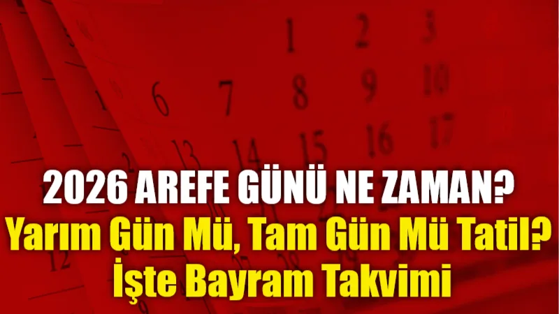 2026 Ramazan Bayramı Arefesi 19 Mart Perşembe günü idrak edilecek;