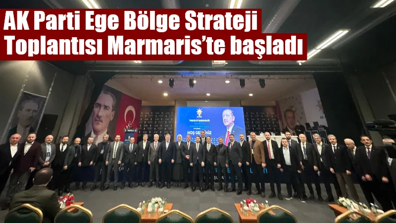 AK Parti Genel Merkez Teşkilat Başkanlığı koordinesinde Marmaris'te başlayan Ege