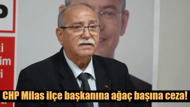 Milas ilçesine bağlı Menteş Mahallesi'nde, CHP Milas İlçe Başkanı Ahmet