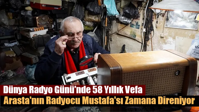 Menteşe ilçesindeki Şadırvan mevkisinde 58 yıldır radyo tamirciliği yapan Mustafa