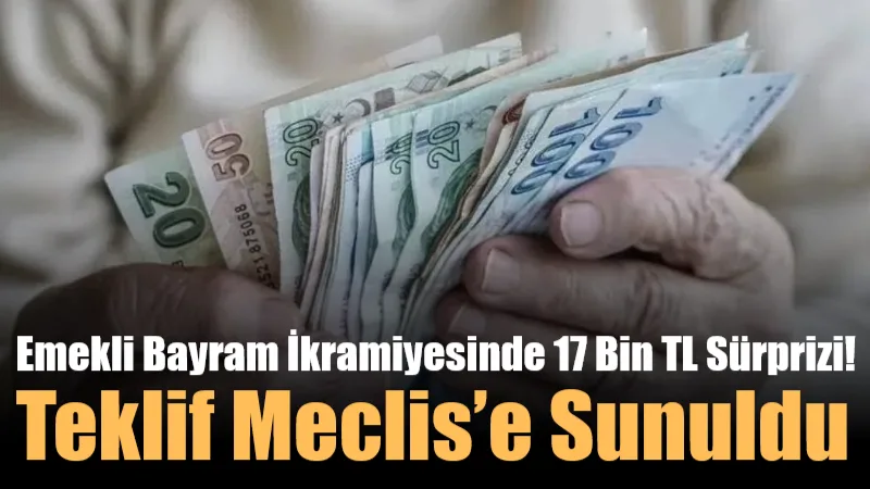 Ramazan Bayramı öncesi emekli ikramiyeleri için Yeni Yol Grubu’ndan dev