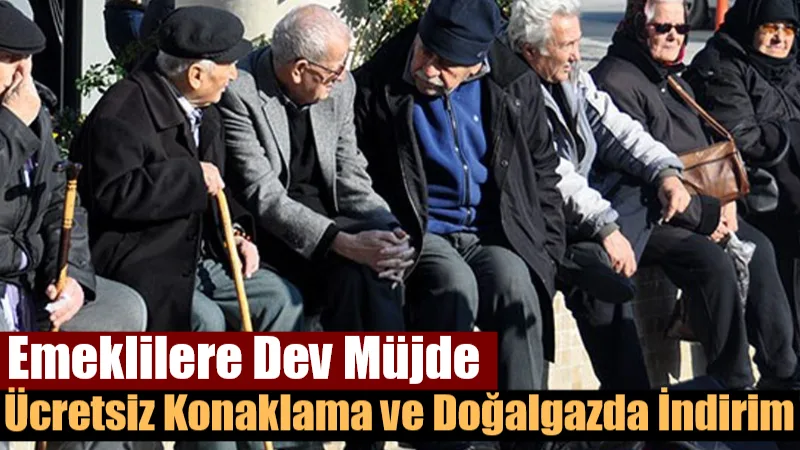 Çalışma ve Sosyal Güvenlik Bakanlığı ile EPDK'dan emeklileri ve 65