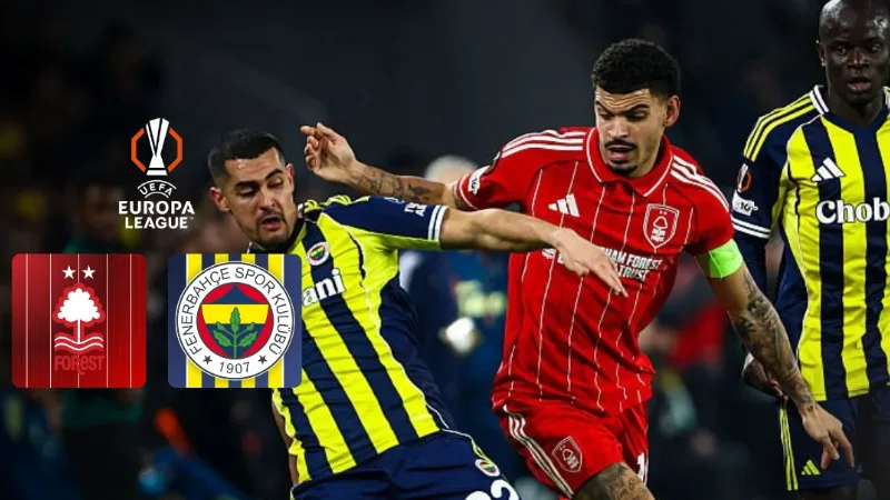 Fenerbahçe, Avrupa'daki 300. mücadelesinde ilk maçın 3-0'lık dezavantajını Nottingham Forest