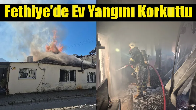 Muğla Büyükşehir Belediyesi İtfaiye ekipleri, Fethiye’de çıkan ev yangınına müdahale