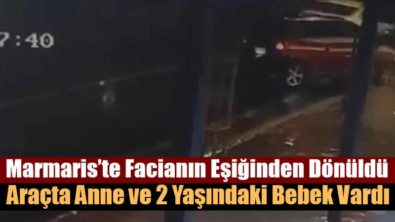 Marmaris Armutalan Mahallesi’nde gece saatlerinde park halindeki araca çarpan kimliği