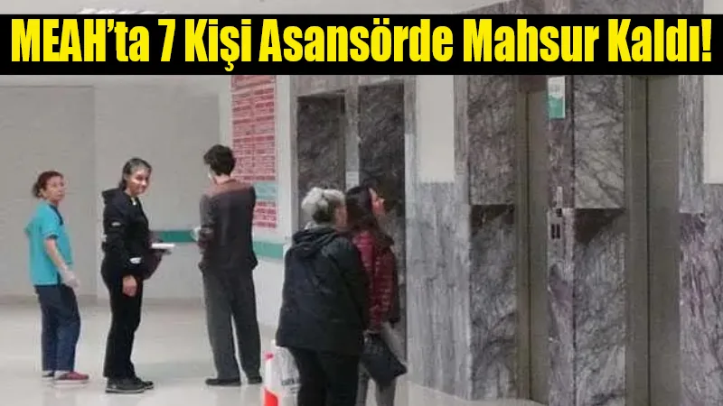 Muğla Eğitim ve Araştırma Hastanesi’nde meydana gelen asansör arızası kısa