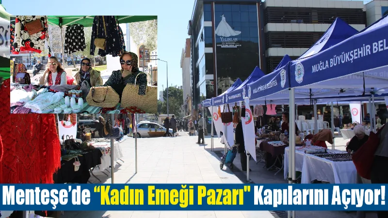 Menteşe Belediyesi, kadın üreticileri desteklemek amacıyla 4-6 Mart tarihlerinde Kurşunlu