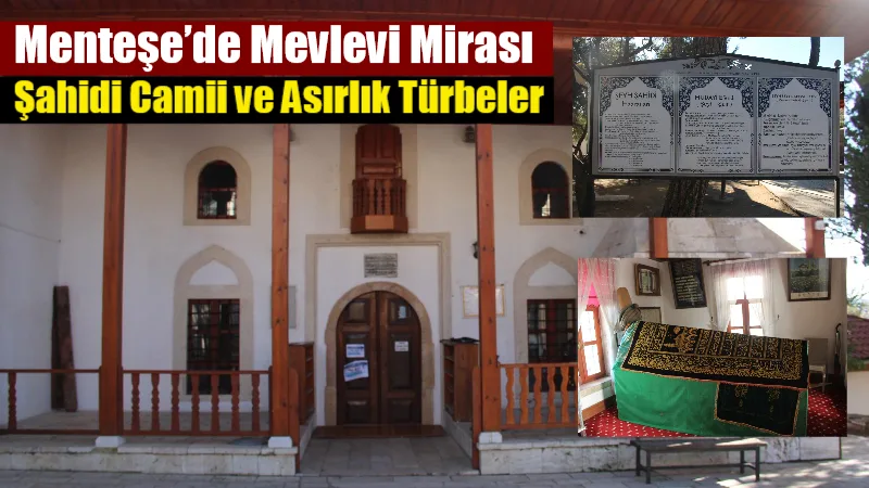 Muğla’nın Menteşe ilçesinde uzun çam ağaçlarının gölgesinde yer alan Şahidi