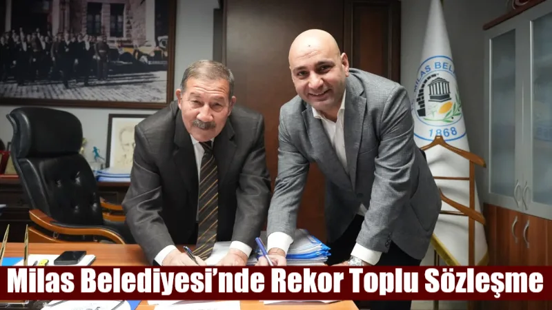 Muğla’da Tüm Bel-Sen Muğla Şubesi ile Milas Belediye Başkanlığı arasında