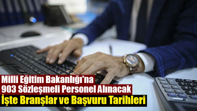 Milli Eğitim Bakanlığı, 11 ilde görevlendirmek üzere teknisyenden aşçıya, güvenlikten