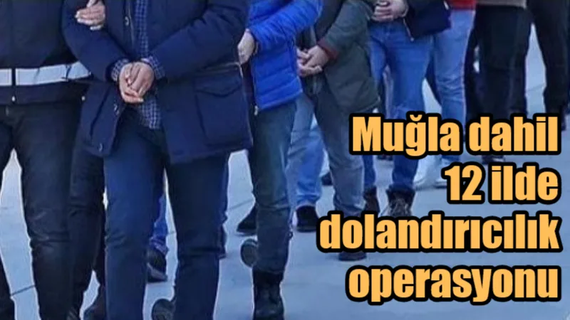 Jandarma Genel Komutanlığı koordinesinde 12 ilde düzenlenen siber suç operasyonlarında,