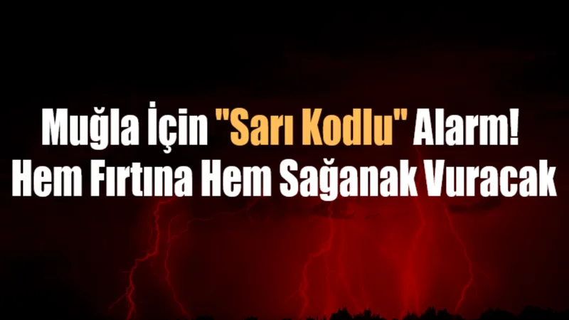 Güneybatıdan gelen fırtına Muğla’yı etkisi altına alıyor. 60 km hızla