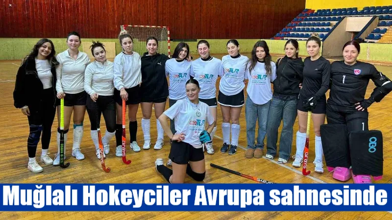 Muğla spor tarihine geçecek bu gurur verici haberi, hem yerel