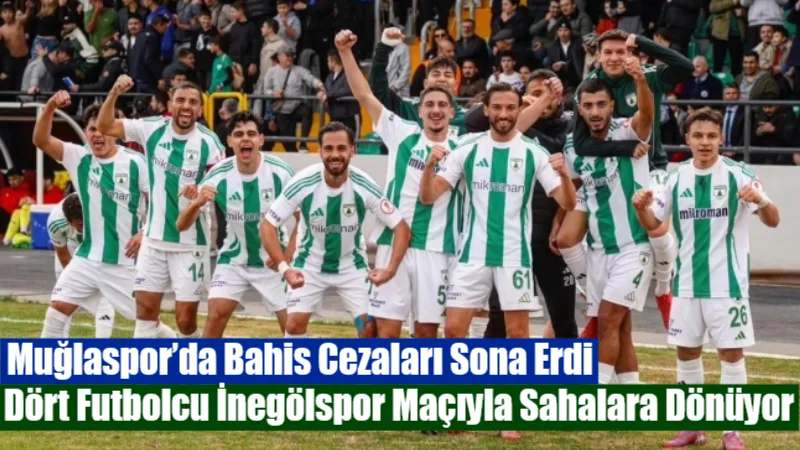 2’nci Lig Beyaz Grup’ta şampiyonluk mücadelesi veren Muğlaspor’da bahis soruşturması
