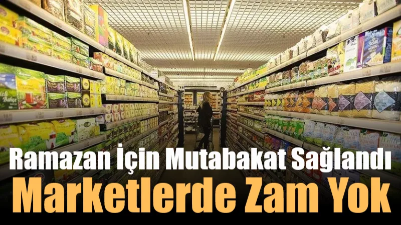 Ticaret Bakanlığı, Ramazan ayı öncesinde temel gıda ve ihtiyaç ürünlerinde