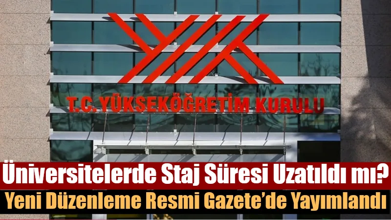 YÖK’ten üniversite öğrencilerini yakından ilgilendiren kritik adım geldi. Resmi Gazete’de