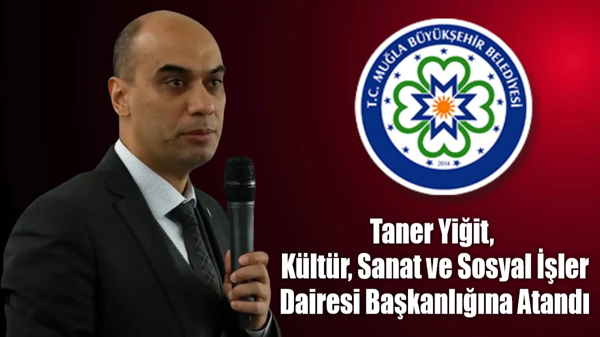 Muğla Büyükşehir Belediyesi Basın Yayın ve Halkla İlişkiler Dairesi Başkanı