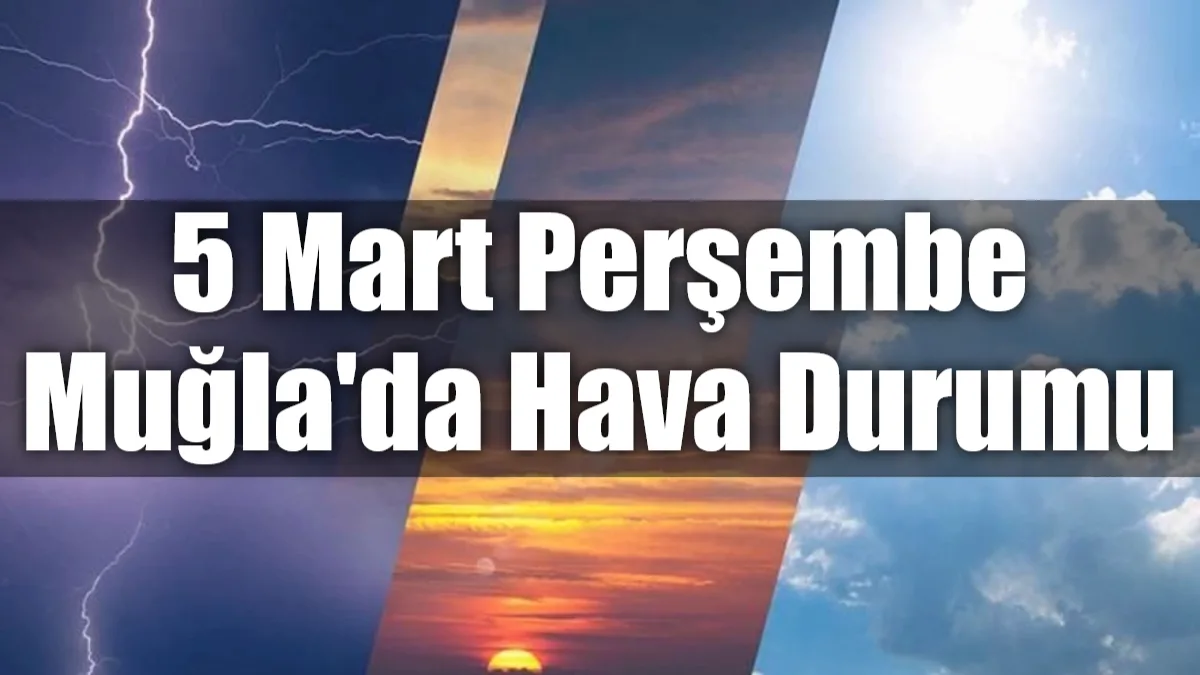 Muğla ve ilçelerinde bugün güneşli bir gökyüzü hakim olurken, sıcaklıkların