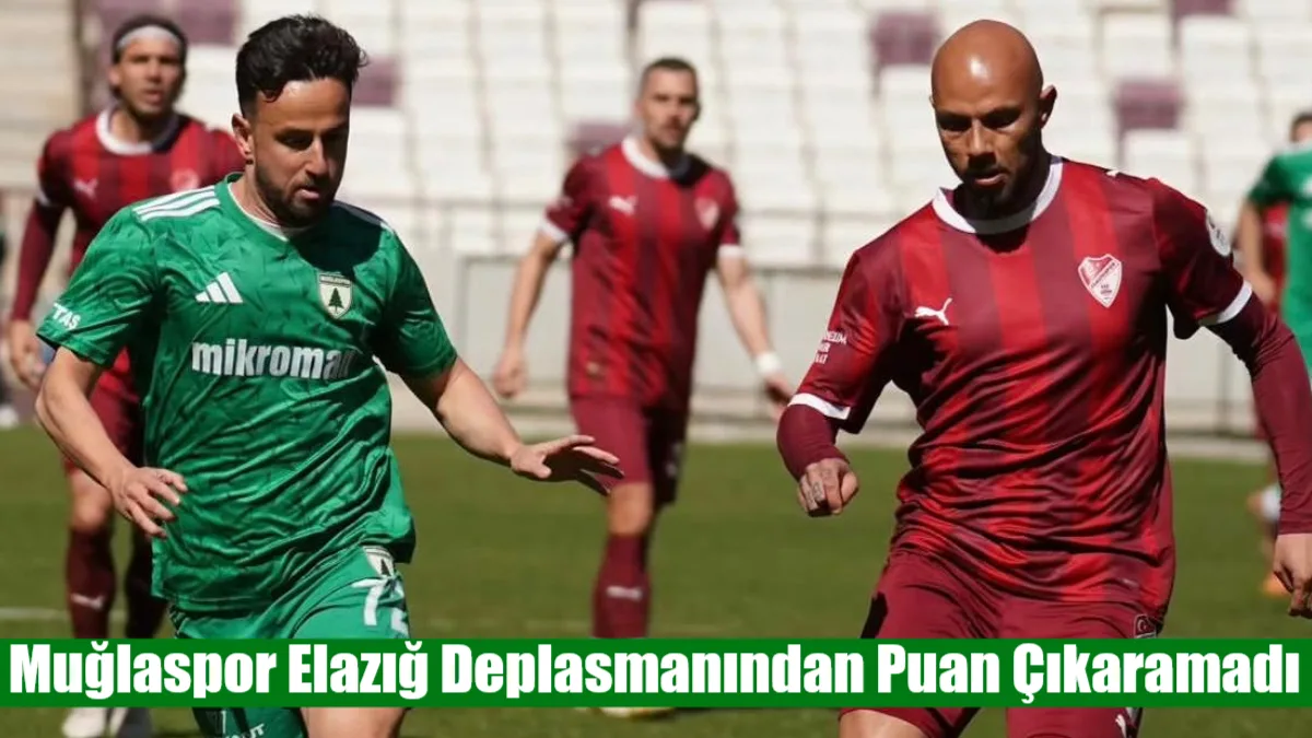 TFF 2. Lig Beyaz Grup’ta şampiyonluk mücadelesi veren Muğlaspor, Elazığspor