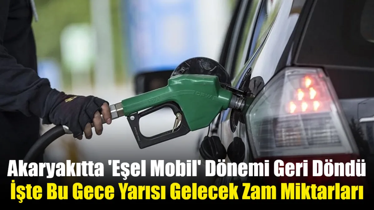 Brent petroldeki yüzde 15'lik artış sonrası devreye alınan 'eşel mobil'