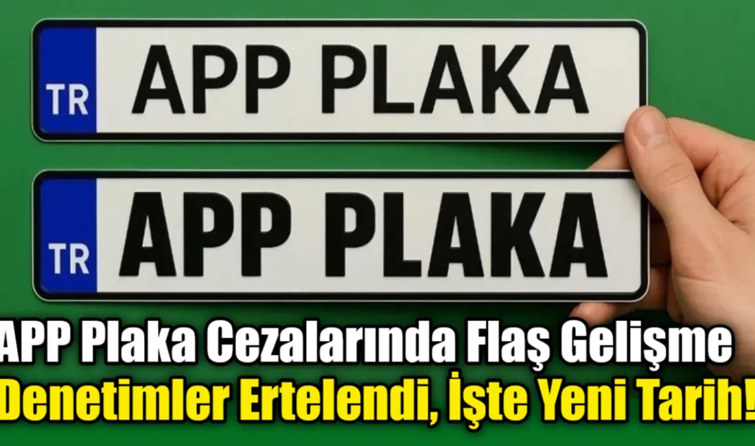 İçişleri Bakanlığı, 280 bin liraya varan APP plaka cezaları için
