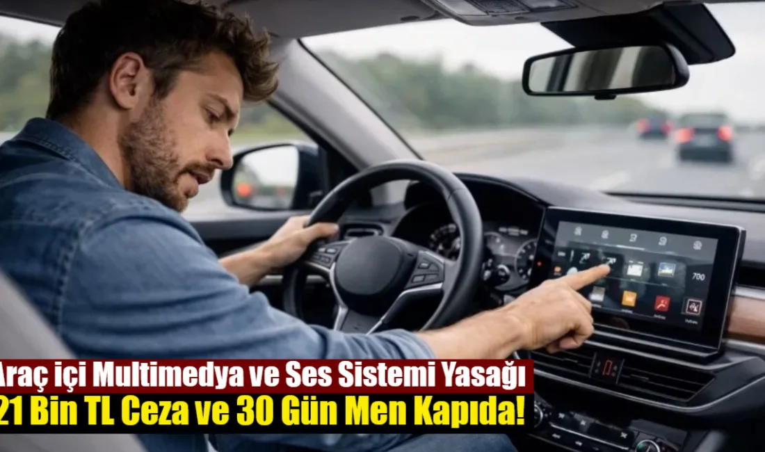 2026 yılında yürürlüğe giren yeni trafik kanunuyla, sürücünün dikkatini dağıtan