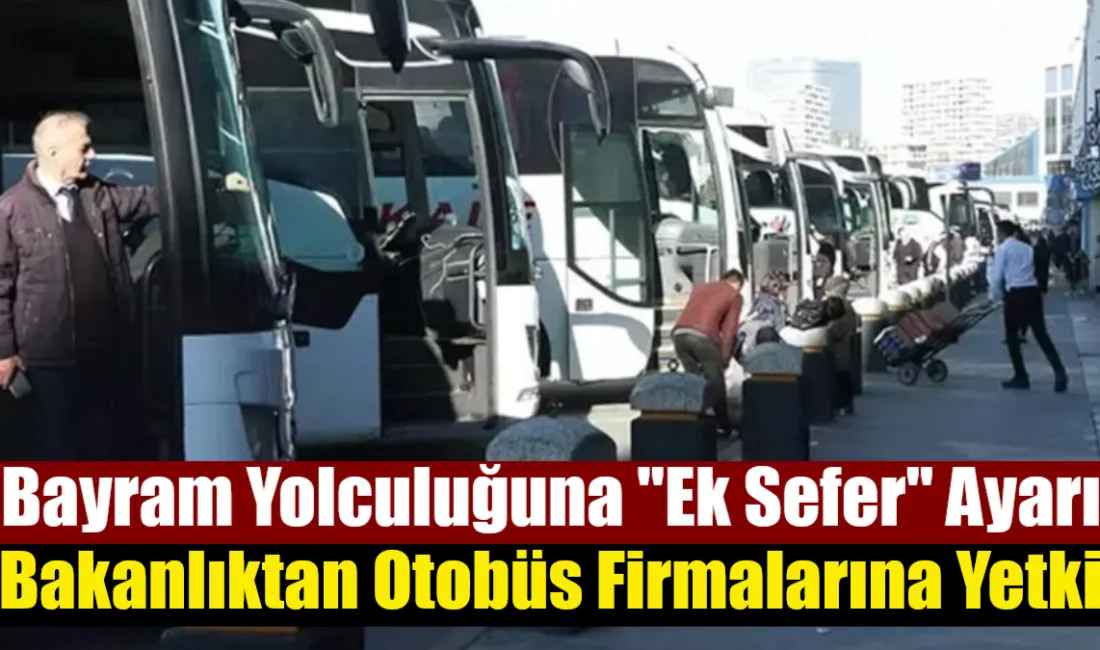 Ulaştırma Bakanı Abdulkadir Uraloğlu, bayram yoğunluğunu karşılamak amacıyla biletli taşımacılık