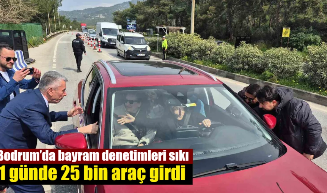 Bodrum'da bayram yoğunluğu: Son 24 saatte 25 bin aracın giriş