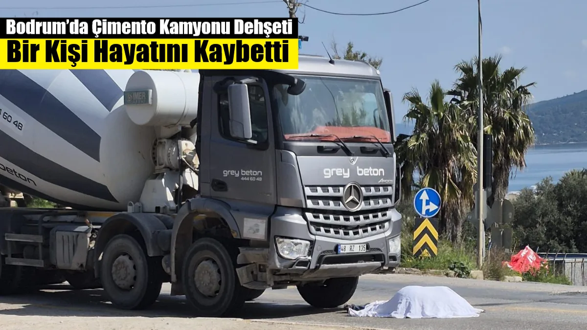 Bodrum Torba Mahallesi’nde karşıdan karşıya geçmeye çalışan vatandaş, çimento kamyonunun