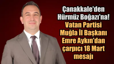 Çanakkale Zaferi’ni Türk devriminin bağımsızlık mücadelesiyle bağdaştıran Av. Emre Aykın,