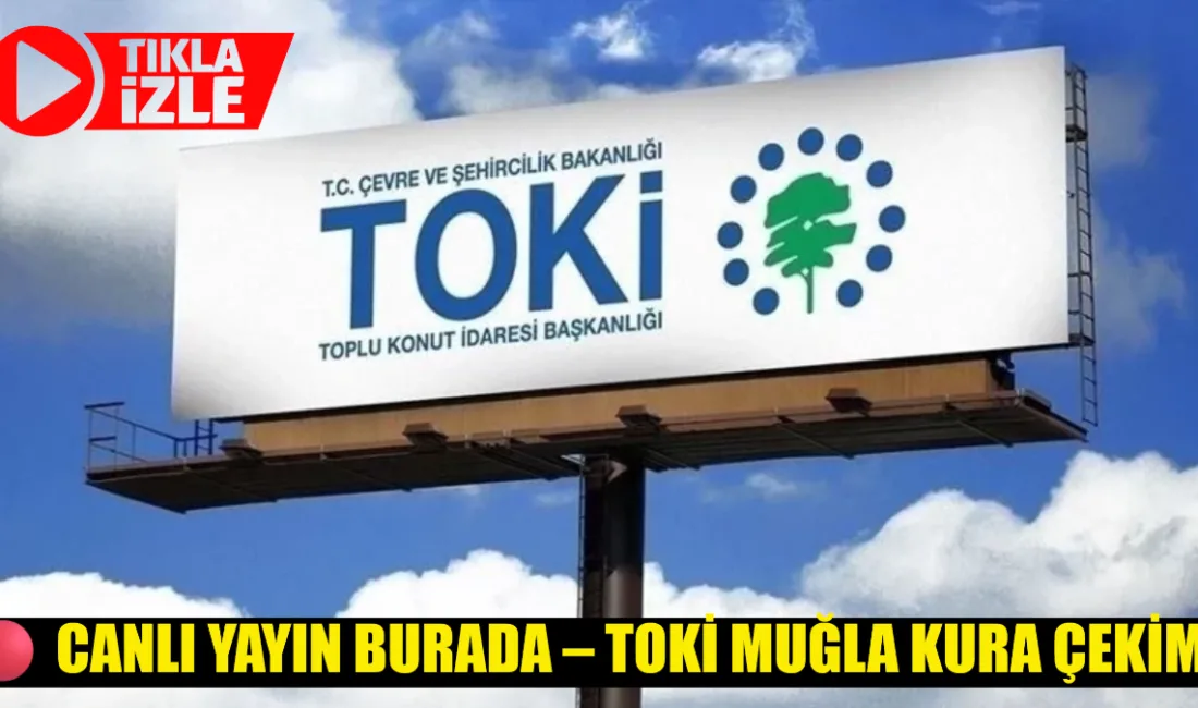 Muğla genelinde gerçekleştirilen TOKİ kura çekimini anlık ve kesintisiz olarak