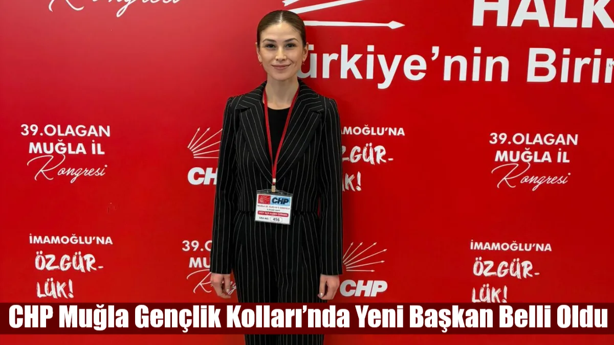 Şubat ayında yaşanan görev değişiminin ardından CHP Muğla İl Gençlik