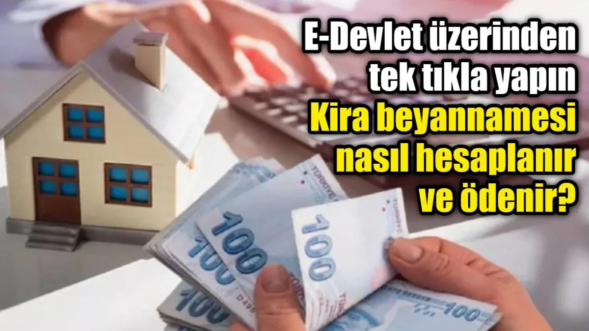 2025 yılı kira gelirleri için beyanname verme süreci başlarken, konutta