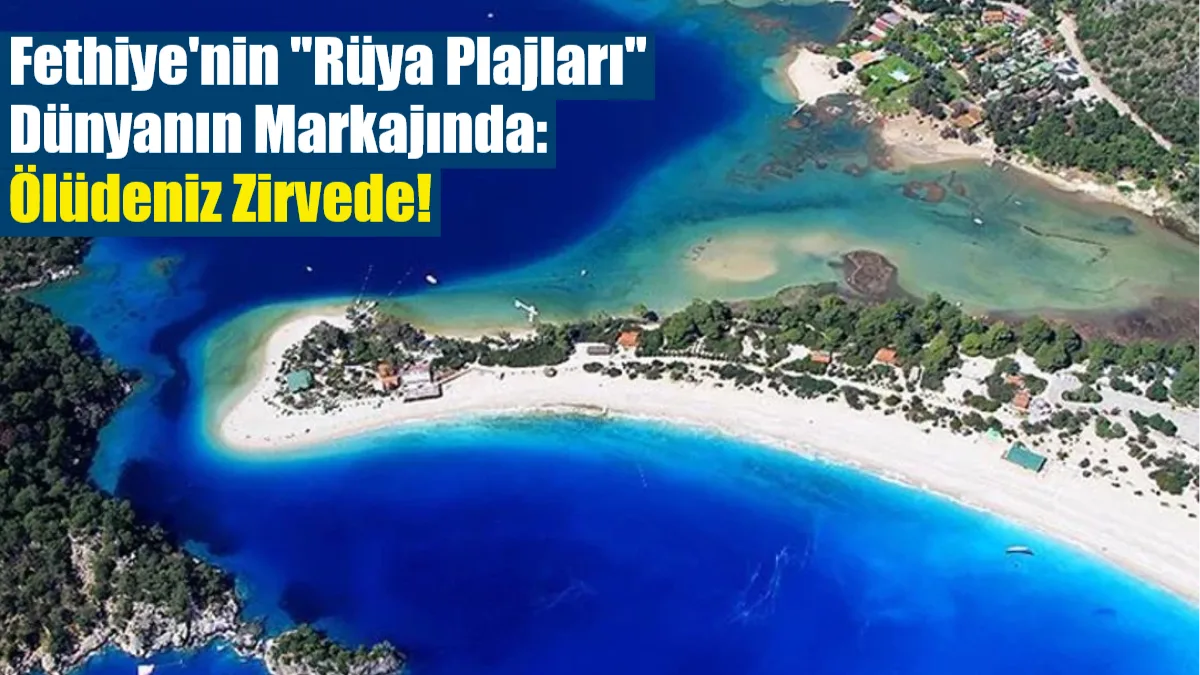 Fethiye’nin doğa harikası plajları, uluslararası turizm platformları tarafından tescillenmeye devam