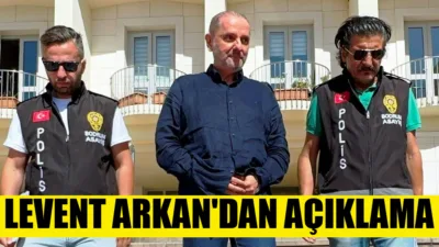 Bu arada haberle ilgili ayrıntılar gelmeden Levent Arkan'dan açıklama geldi.