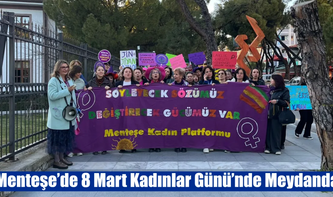 Muğla’nın Menteşe ilçesinde 8 Mart Dünya Kadınlar Günü dolayısıyla Menteşe