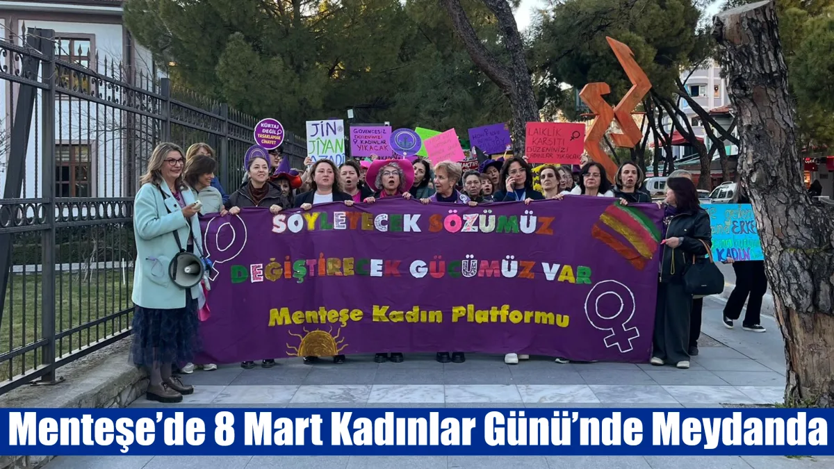 Muğla’nın Menteşe ilçesinde 8 Mart Dünya Kadınlar Günü dolayısıyla Menteşe