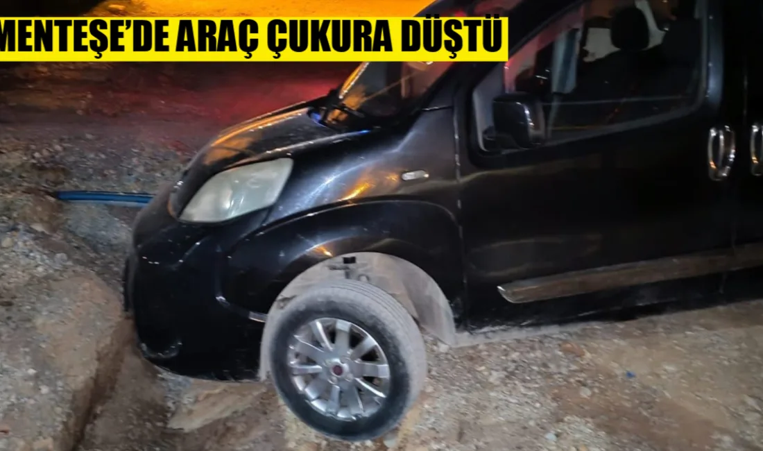 Altyapı çalışmalarının sürdüğü Menteşe ilçesi Yeniköy Mahallesi’nde bir sürücü, uyarı