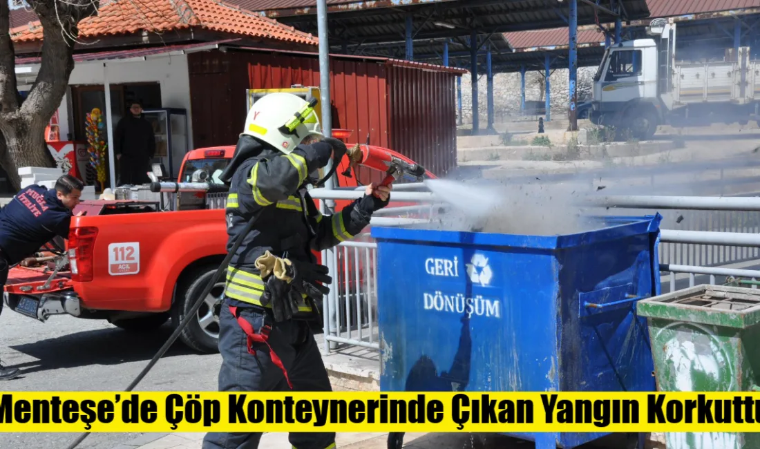 Muğla’nın Menteşe ilçesi Karamehmet Mahallesi’nde geri dönüşüm kutusunda çıkan yangın,