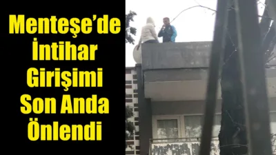 Muğla’nın Menteşe ilçesinde İsmet İnönü Caddesi’nde yaşanan intihar girişimi, ekiplerin