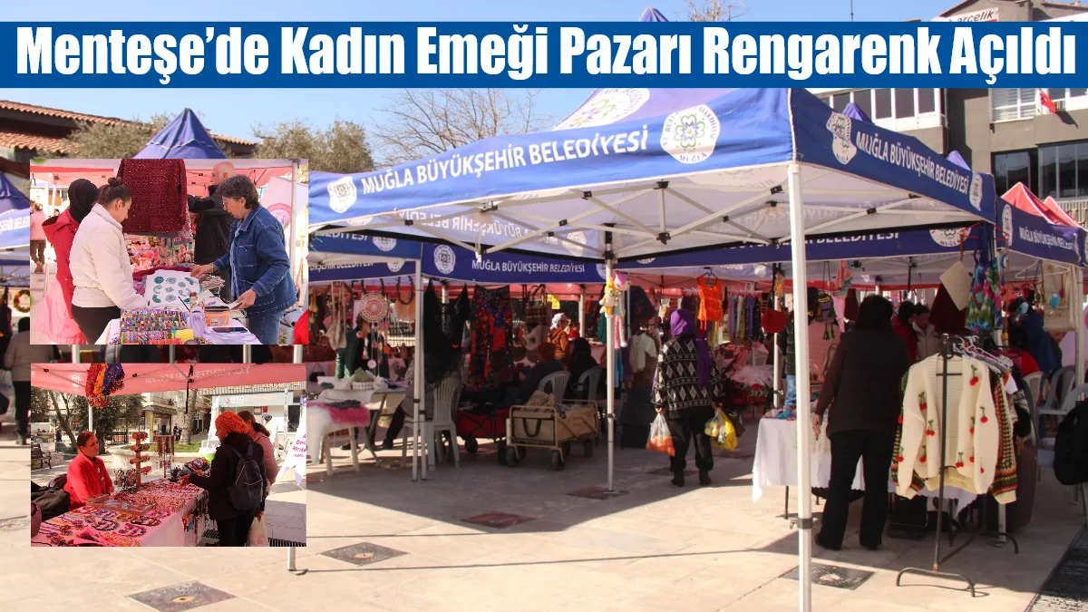  Menteşe Belediyesi tarafından Kurşunlu Meydanı’nda kurulan Kadın Emeği Pazarı’nda kadın