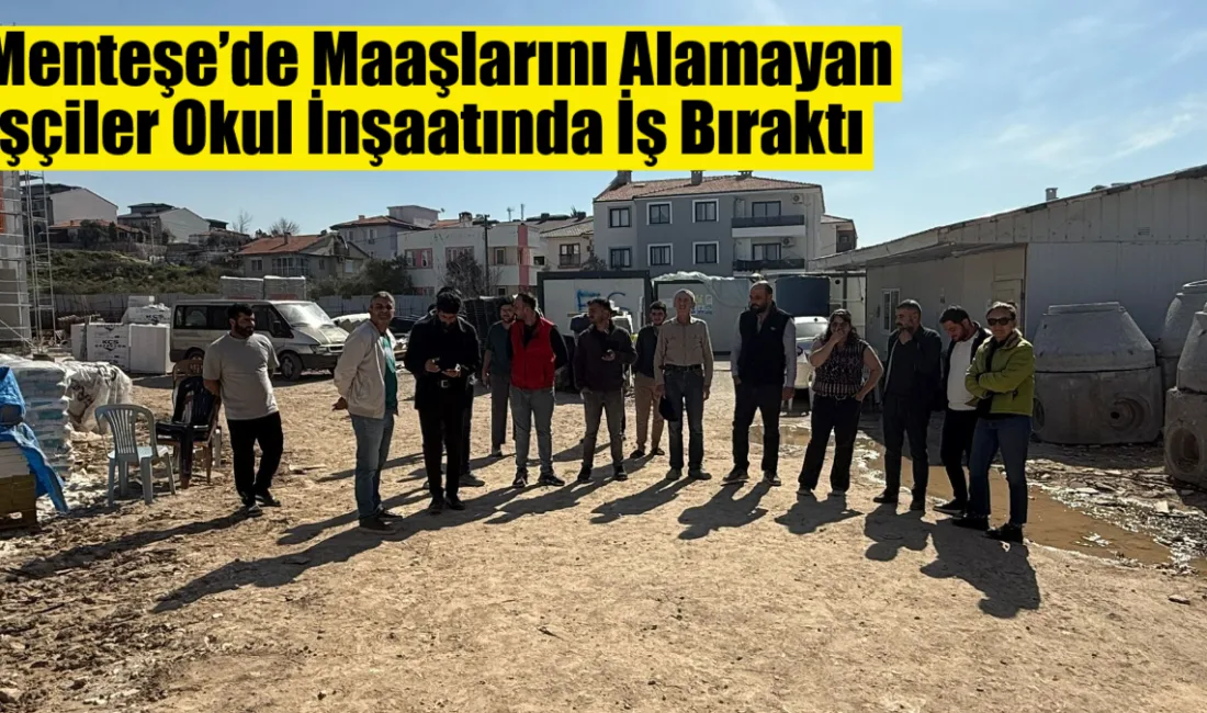 Muğla’nın Menteşe ilçesine bağlı Bayır Mahallesi’nde yapımı süren 16 derslikli