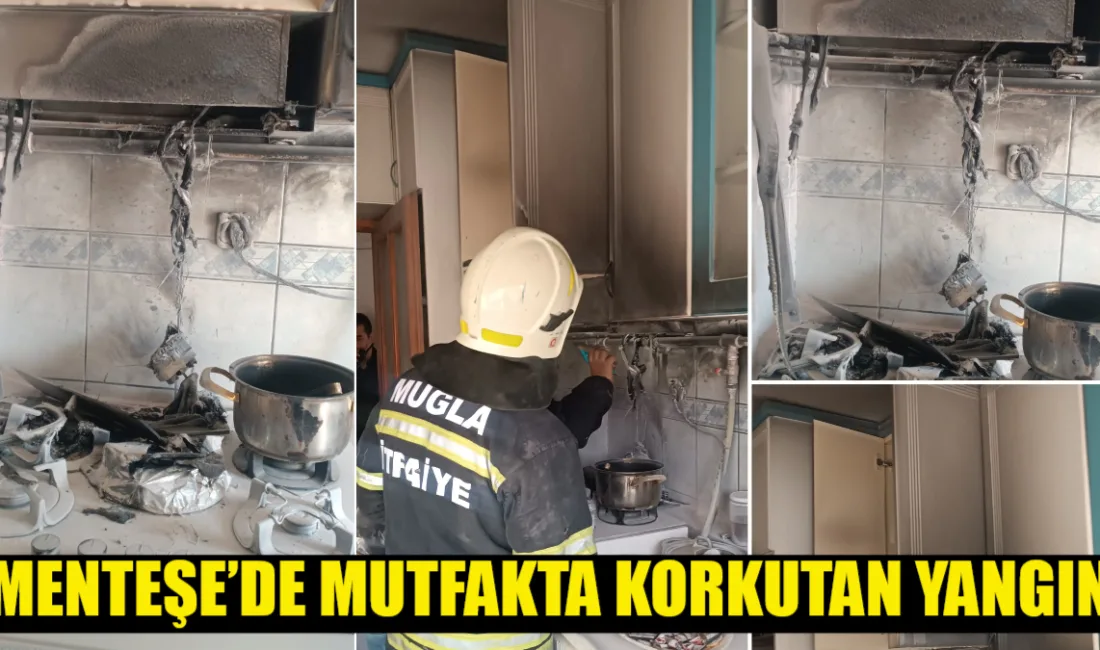 Muğla’nın Menteşe ilçesinde bir evin mutfağında çıkan yangın kısa süreli