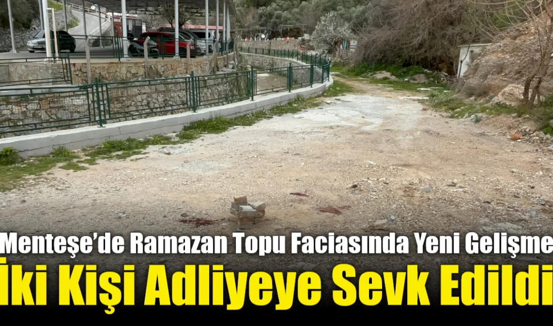 Menteşe ilçesi Kıramettin Mahallesi Basmacı Deresi Düğün Salonu yanında gerçekleşen