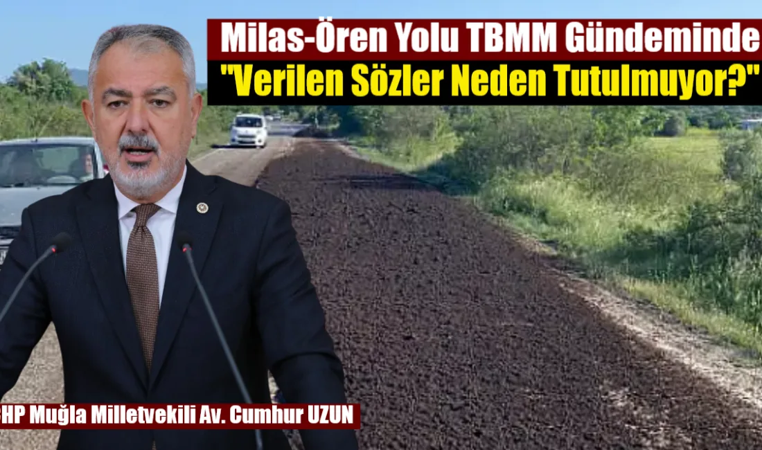 Muğla Milletvekili Cumhur Uzun, "ihale yapılacak" sözlerine rağmen çivi çakılmayan