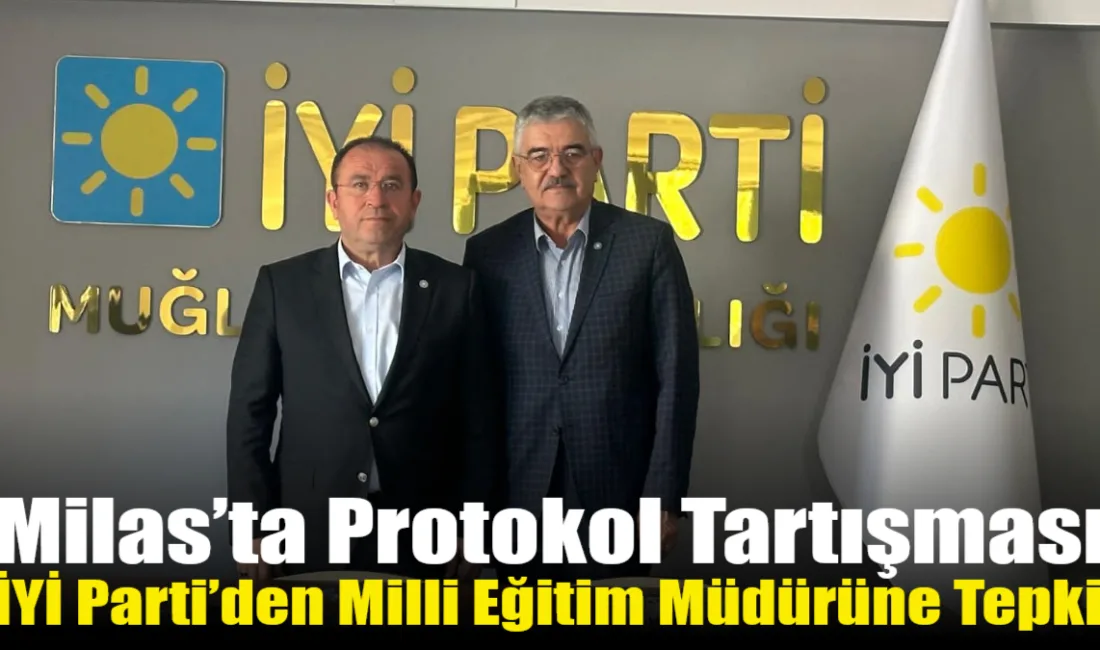 İYİ Parti Muğla İl Başkanı Davut Cumhur Akmeşe, Milas’ta 12