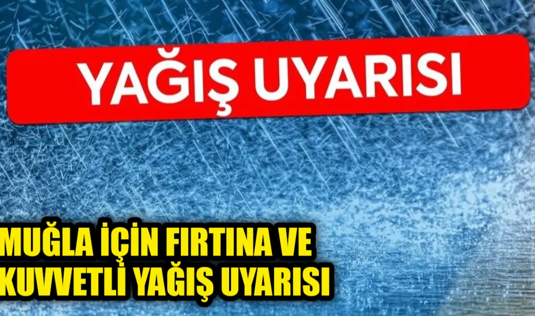 Meteoroloji Genel Müdürlüğü denizlerde fırtına uyarısı yaparken, Muğla Büyükşehir Belediyesi