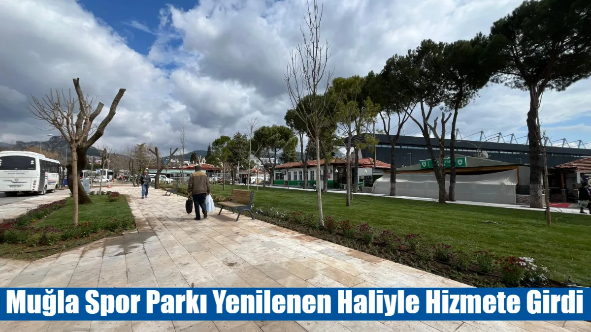 Muğla Büyükşehir Belediyesi tarafından baştan sona yenilenen Muğlaspor Parkı, tamamlanan