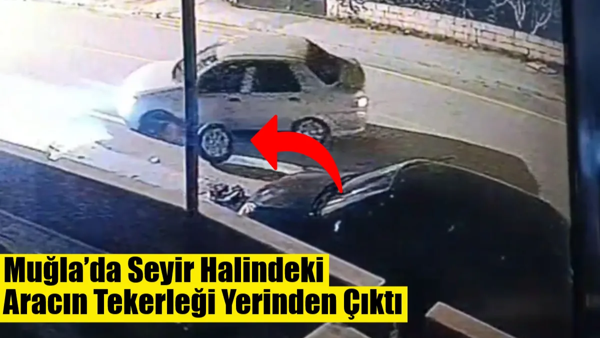 Muğla’nın Yatağan ilçesinde U dönüşü yapan bir aracın sol ön