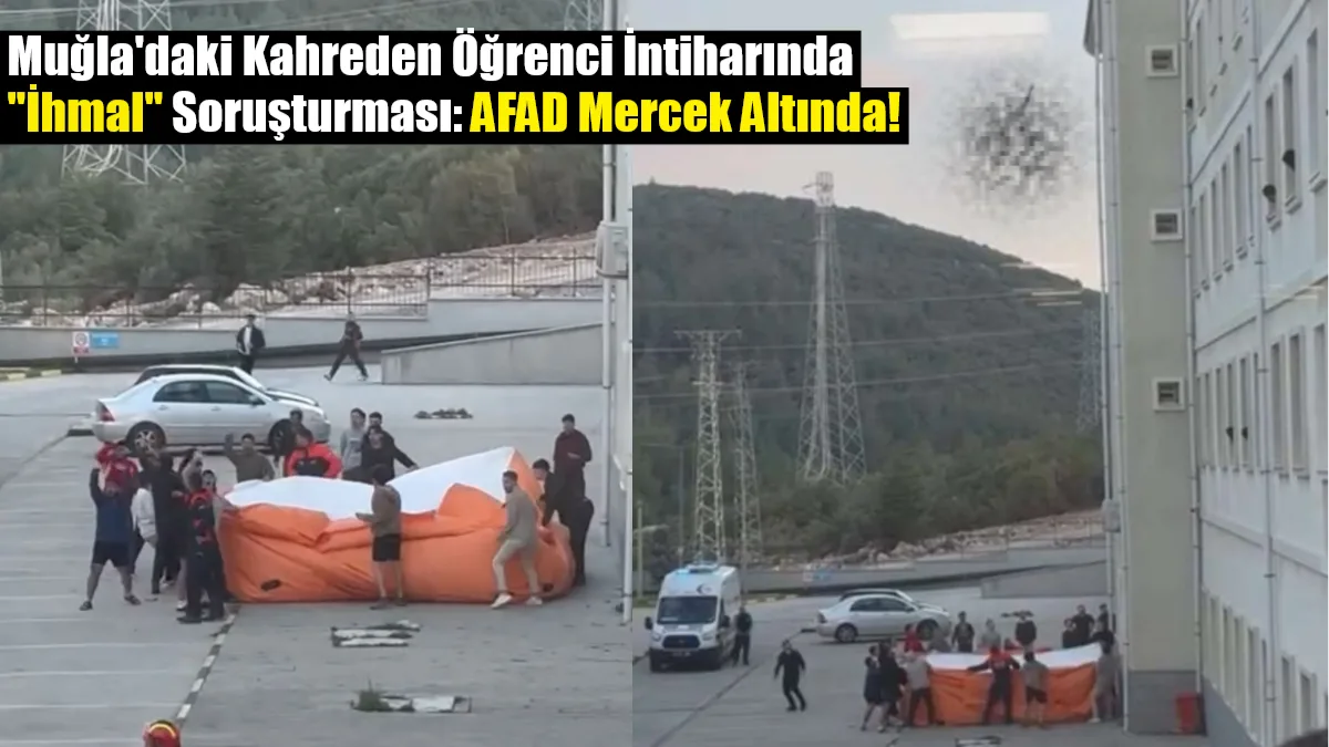 Muğla'da yurt binasından atlayarak yaşamını yitiren üniversite öğrencisi İsmail Caymaz'ın